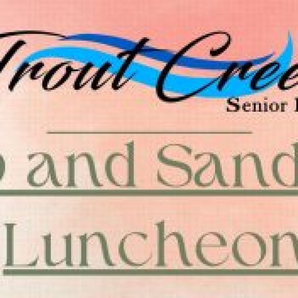 Trout Creek Soup & Sandwich Luncheons